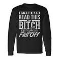 If You Can Read This The Bitch Fell Off Motorcycle Long Sleeve T-Shirt Gifts ideas
