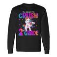 Im Ready To Crush 2Nd Grade Unicorn Back To School Girls Long Sleeve T-Shirt Gifts ideas