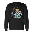 Reel Cool Mama Fishing Fisherman Retro Long Sleeve T-Shirt T-Shirt Gifts ideas