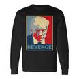 Retro Donald Trump Revenge Long Sleeve T-Shirt Gifts ideas