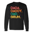 Retro Vintage Dada Daddy Dad Bruh Fathers Day 2023 Long Sleeve T-Shirt T-Shirt Gifts ideas