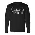 Sarcasm Its How I Hug Sarcasm Long Sleeve T-Shirt Gifts ideas