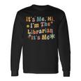 Back To School Its Me Hi Im The Librarian Summer Reading Long Sleeve T-Shirt Gifts ideas