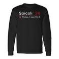 Spicoli 24 Relax I Can Fix It Long Sleeve T-Shirt T-Shirt Gifts ideas