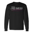 Square Root Of 169 Years Old 13Th Birthday Long Sleeve T-Shirt Gifts ideas