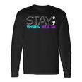 Stay Tomorrow Needs You Semicolon Suicide Prevention Month Long Sleeve Gifts ideas
