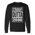 Straight Outta 2006 14Th Birthday Celebration Apparel Long Sleeve T-Shirt Gifts ideas