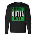 Straight Outta Area 51 Storm Area 51 Event Long Sleeve T-Shirt T-Shirt Gifts ideas