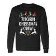 Thorn Name Christmas Crew Thorn Long Sleeve T-Shirt Gifts ideas