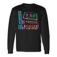 Tie Dye L Is For Librarian Librarian Back To School Long Sleeve T-Shirt Gifts ideas