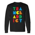 Trance Addict Music Long Sleeve T-Shirt Gifts ideas