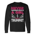 Trumpet Player Never Underestimate A Girl With A Trumpet Long Sleeve T-Shirt T-Shirt Gifts ideas
