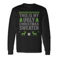 This Is My Ugly Christmas Sweater Style Long Sleeve T-Shirt Gifts ideas