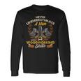 Never Underestimate A Man With Woodworking Skills Long Sleeve T-Shirt Gifts ideas