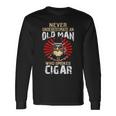 Never Underestimate An Old Man Who Smokes Cigar Long Sleeve T-Shirt Gifts ideas