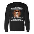 Never Underestimate An Old Woman With A Basset Hound Old Woman Long Sleeve T-Shirt T-Shirt Gifts ideas