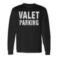 Valet Parking Car Park Attendants Private Party Long Sleeve T-Shirt Gifts ideas