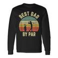 Vintage Best Dad By Par Fathers Day Golfing Long Sleeve T-Shirt T-Shirt Gifts ideas