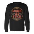 Vintage Sober As Fuck Clean Serene Steps To Recovery Long Sleeve T-Shirt Gifts ideas