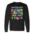 Watch Out Kindergarten Here I Come Back To School Outfits Long Sleeve T-Shirt T-Shirt Gifts ideas