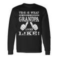Worlds Greatest Grandpa Best Grandfather Ever Long Sleeve T-Shirt T-Shirt Gifts ideas