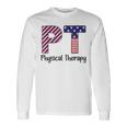 Physical Therapy 4Th Of July Cool Physical Therapist Long Sleeve T-Shirt Gifts ideas
