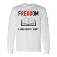 I Read Banned Books Freadom Bookworm Book Reading Long Sleeve T-Shirt T-Shirt Gifts ideas