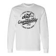 Saying Grandpa I Have Two Titles Dad & Granddaddy Long Sleeve T-Shirt T-Shirt Gifts ideas
