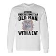 Never Underestimate An Old Man With British Shorthair Cat Old Man Long Sleeve T-Shirt T-Shirt Gifts ideas