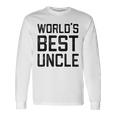 Worlds Best Uncle For Uncle Long Sleeve T-Shirt T-Shirt Gifts ideas