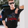 4Th Of July I Like How She Explodes Fireworks Couple Long Sleeve T-Shirt Gifts for Him