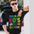 This Is My 80'S Costume Outfit Eighties Retro Party Long Sleeve Gifts for Him