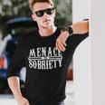 Menace To Sobriety Pun Alcohol Drinking Drinker Long Sleeve T-Shirt Gifts for Him