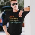 Alan The Man The Myth The Legend Dad Grandpa Long Sleeve T-Shirt T-Shirt Gifts for Him