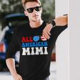 All American Mimi American Flag 4Th Of July Patriotic Long Sleeve T-Shirt Gifts for Him
