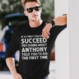 Anthony Name Personalized Birthday Christmas Joke Long Sleeve T-Shirt Gifts for Him