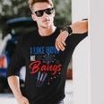 I Like How He Bangs I Like How She Explodes 4Th Of July Long Sleeve T-Shirt Gifts for Him