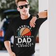 Basketball Dad Warning Protective Father Sports Love Long Sleeve T-Shirt T-Shirt Gifts for Him