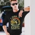 Bass Fish Dad Jerk It Every Chance Adult Humor Fishing Long Sleeve Gifts for Him