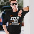 Bean Name Its A Bean Long Sleeve T-Shirt Gifts for Him