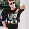 Black Fathers Matter Junenth Dad Pride Fathers Day Long Sleeve T-Shirt T-Shirt Gifts for Him