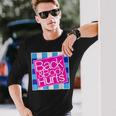 Back And Body Hurts Cute Long Sleeve T-Shirt Gifts for Him