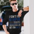 Cant Fix Stupid But I Can Cuff It Blue Line American Flag Long Sleeve T-Shirt T-Shirt Gifts for Him