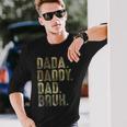 Dada Daddy Dad Bruh Dad For Dads Fathers Day Long Sleeve T-Shirt T-Shirt Gifts for Him
