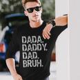 Dada Daddy Dad Bruh Fathers Day 2023 Vintage Long Sleeve T-Shirt Gifts for Him