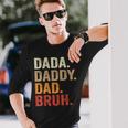 Dada Daddy Dad Bruh Fathers Day Vintage Father Long Sleeve T-Shirt Gifts for Him