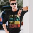 Dada Daddy Dad Bruh Husband Fathers Day Father Long Sleeve T-Shirt T-Shirt Gifts for Him