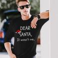 Dear Santa It Wasn't Me Christmas Party Long Sleeve T-Shirt Gifts for Him