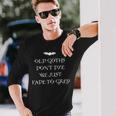 Elder Goth Old Goths Quote Saying Bat Gothic Goth Long Sleeve T-Shirt Gifts for Him