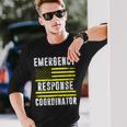 Emergency Response Coordinator 911 Operator Dispatcher Long Sleeve T-Shirt Gifts for Him